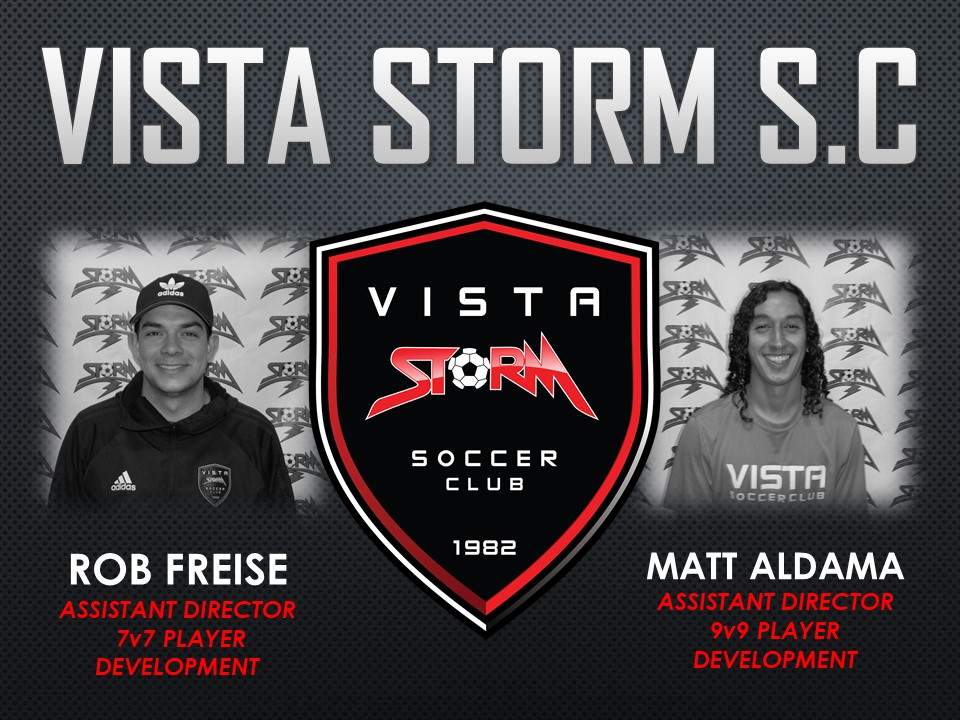 Vista Storm S.C. Promote Matt Aldama and Rob Freise to Assistant Directors